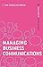 Managing Business Communica...