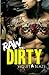 Raw and Dirty (Bad Boys MC ...