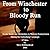 From Winchester to Bloody R...