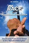 Race and the Assemblies of God Church: The Journey from Azusa Street to the "Miracle of Memphis"