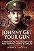 Johnny Get Your Gun by John F. Tucker