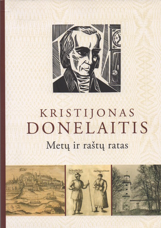 Kristijonas Donelaitis. Metų ir raštų ratas