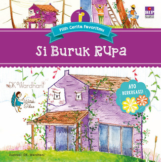 Pilih Cerita Favoritmu 1: Si Buruk Rupa