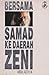 Bersama Samad ke Daerah Zeni by A. Samad Said