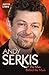 Andy Serkis: The Man Behind the Mask