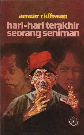 Hari-hari Terakhir Seorang Seniman (Paperback)