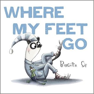 Where My Feet Go (Hardcover)