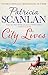City Lives by Patricia Scanlan City Lives by Patricia Scanlan