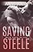 Saving Steele (Rock Falls, #5) by Anne Jolin
