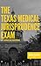 The Texas Medical Jurisprud...