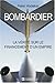 Bombardier la Verite Sur le...