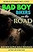 Bad Boy Bikers on the Road