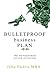 Bulletproof Business Plan: ...