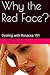 Why the red face Dealing with Rosacea 101 by Chloe Hill