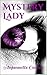 Mystery Lady by Anjannette Conner
