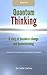 Explore Quantum Thinking: A...