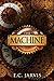 The Machine (Blood and Dest...