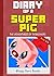 Diary of a Super Pig: The Adventures of Porkchops: Unofficial Minecraft Short Stories, Minecraft Adventure Books, Survival Stories, War, Battle, Mobs, ... Steve, Monsters (Diary Wimpy Book 18)
