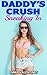 EROTICA: TABOO: Daddy's Crush (First Time Older Man Younger Woman Romance) (Part Book 1)