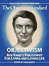 Objectivism: Ayn Rand’s Philosophy for Living and Loving Life