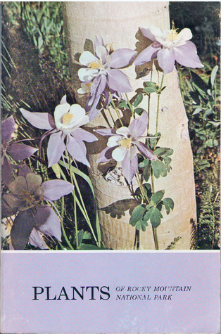 Plants of Rocky Mountain National Park (Paperback)