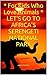 Let's Go to Africa's Serengeti National Park