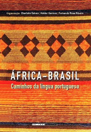 África-Brasil: Caminhos da Língua Portuguesa