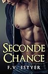 Seconde chance by F.V. Estyer