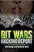 BIT WARS Hacking Report: Top Hacks and Attacks of 2015