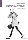 Mitte kaotada! : Ühe tüdruku päevik