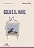 Eden e il mare
