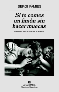 Portada de Si te comes un limón sin hacer muecas, de Sergi Pàmies