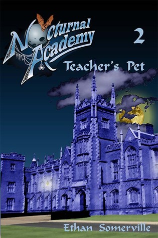 Teacher's Pet (Nocturnal Academy, #2)
