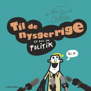 Til de nysgerrige - En bog om politik