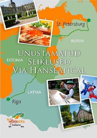 Unustamatud Seiklused Via Hanseatical