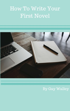 How To Write Your First Novel