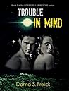 Trouble in Mind by Donna S. Frelick
