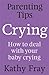 Parenting Tips by Kathy Fray