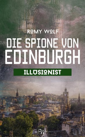 Illusionist (Die Spione von Edinburgh, #4)