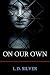 On Our Own: A Zombie Novel