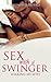 Sex with a Swinger: Sharing my Wife: Unlimited Erotica