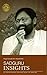 Sadguru Insights by Pujya Gurudevshri Rakeshbhai Sadguru Insights by Pujya Gurudevshri Rakeshbhai