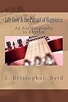 Life,Love & The Pursuit of Happiness: An Autobiography in Rythm