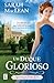 Um Duque Glorioso (The Rules of Scoundrels, #3)