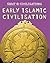 Great Civilisations: Early Islamic Civilisation