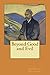 Beyond Good and Evil by Friedrich Nietzsche