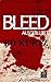 Bleed: Ausgeblutet: Horror-Thriller (German Edition)