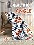 Quilting From Every Angle: 16 Geometric Designs