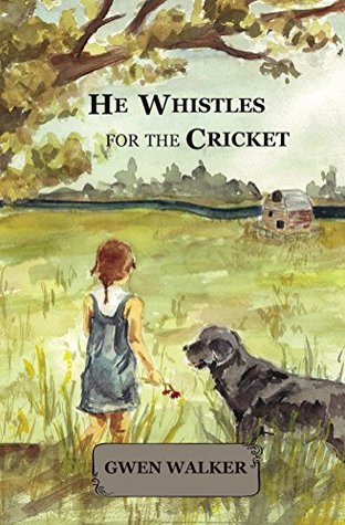 He Whistles for the Cricket (Kindle Edition)