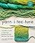 Yarnitecture: A Knitter's G...